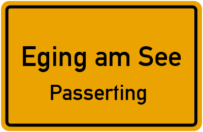 Straßenverzeichnis Eging am See Passerting