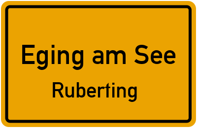Straßenverzeichnis Eging am See Ruberting