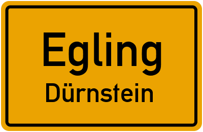 Ortsschild Egling Dürnstein