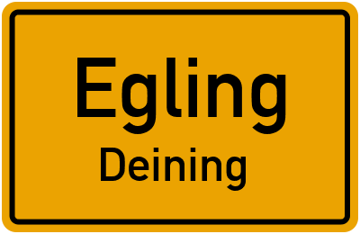 Ortsschild Egling Deining