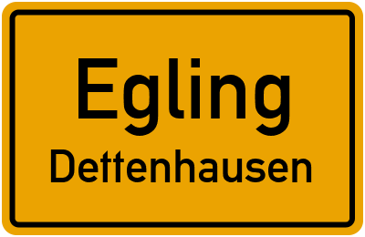 Ortsschild Egling Dettenhausen