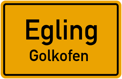 Ortsschild Egling Golkofen
