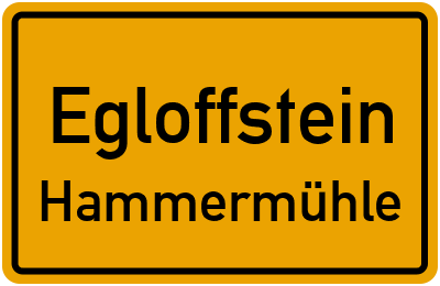 Ortsschild Egloffstein Hammermühle