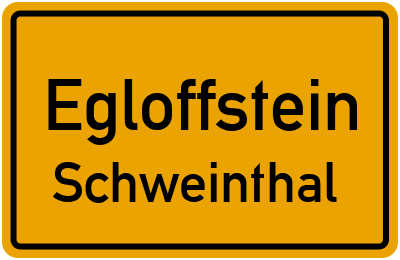Straßenverzeichnis Egloffstein Schweinthal