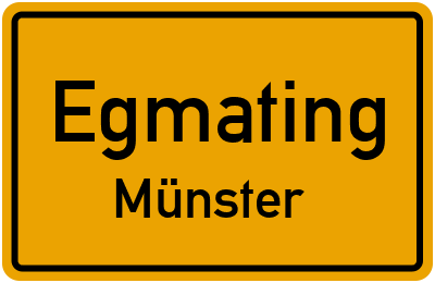 Ortsschild Egmating Münster