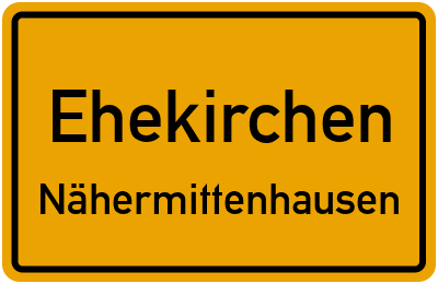 Ortsschild Ehekirchen Nähermittenhausen