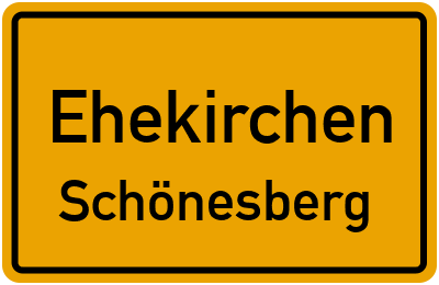 Ortsschild Ehekirchen Schönesberg