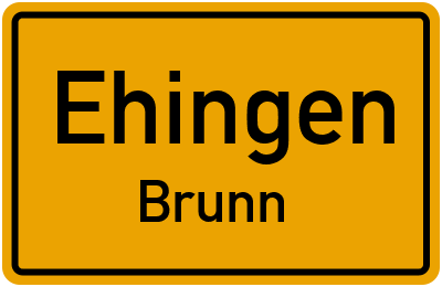 Ortsschild Ehingen Brunn
