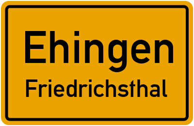Ortsschild Ehingen Friedrichsthal