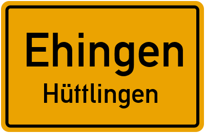 Straßenverzeichnis Ehingen Hüttlingen