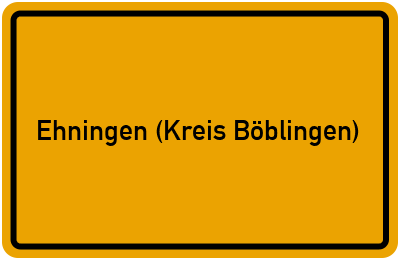 Ortsschild von Gemeinde Ehningen (Kreis Böblingen) in Baden-Württemberg