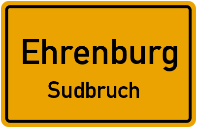 Ortsschild Ehrenburg Sudbruch