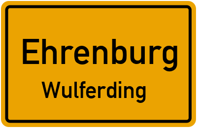 Ortsschild Ehrenburg Wulferding