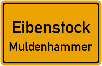 Ortsschild Eibenstock Muldenhammer
