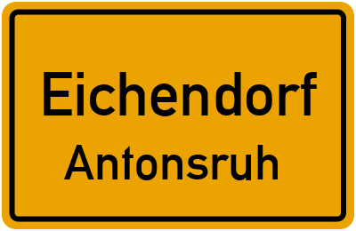 Ortsschild Eichendorf Antonsruh