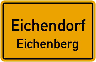 Ortsschild Eichendorf Eichenberg