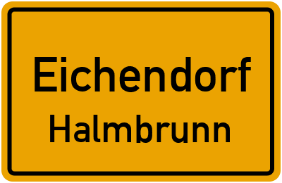 Ortsschild Eichendorf Halmbrunn
