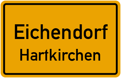 Ortsschild Eichendorf Hartkirchen