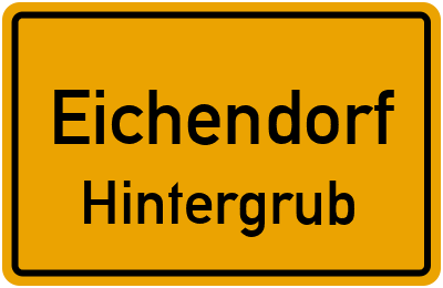 Ortsschild Eichendorf Hintergrub