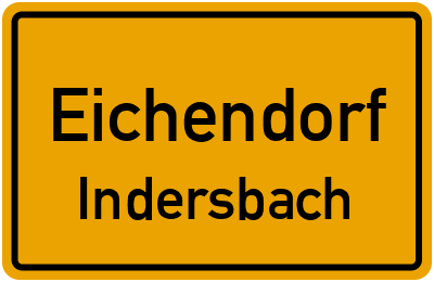 Ortsschild Eichendorf Indersbach