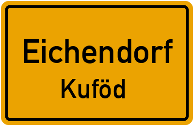 Straßenverzeichnis Eichendorf Kuföd
