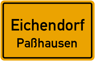 Ortsschild Eichendorf Paßhausen