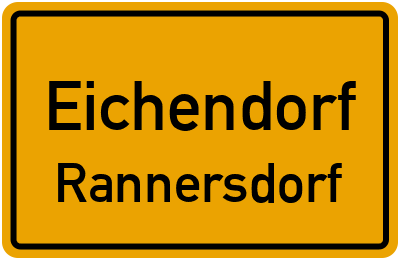 Ortsschild Eichendorf Rannersdorf
