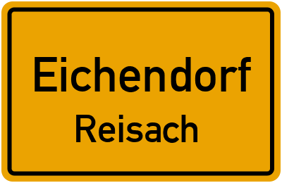 Ortsschild Eichendorf Reisach