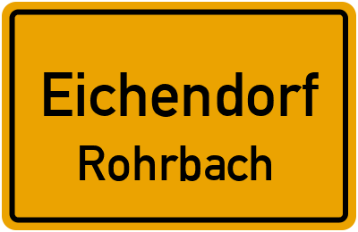 Ortsschild Eichendorf Rohrbach