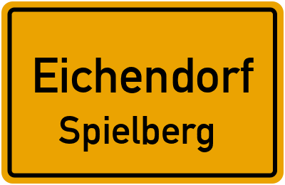 Ortsschild Eichendorf Spielberg