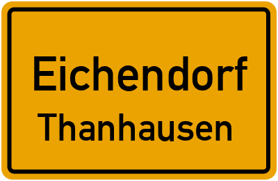 Ortsschild Eichendorf Thanhausen
