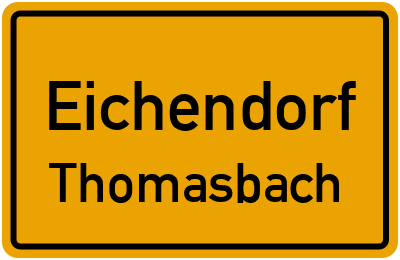 Ortsschild Eichendorf Thomasbach