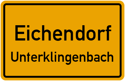 Ortsschild Eichendorf Unterklingenbach