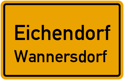 Ortsschild Eichendorf Wannersdorf