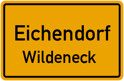 Ortsschild Eichendorf Wildeneck