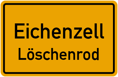 Ortsschild Eichenzell Löschenrod