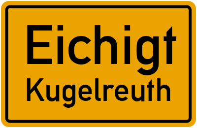 Straßenverzeichnis Eichigt Kugelreuth