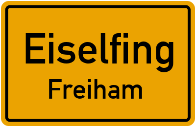 Ortsschild Eiselfing Freiham
