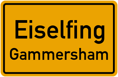 Ortsschild Eiselfing Gammersham