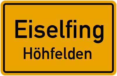 Ortsschild Eiselfing Höhfelden