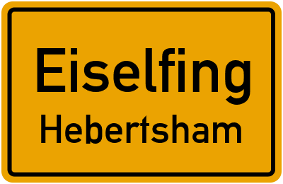 Ortsschild Eiselfing Hebertsham