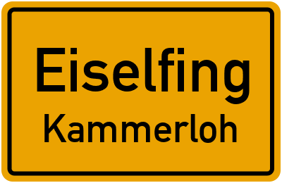 Ortsschild Eiselfing Kammerloh