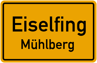 Ortsschild Eiselfing Mühlberg