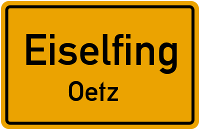Ortsschild Eiselfing Oetz