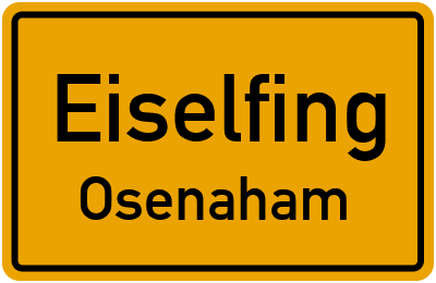 Ortsschild Eiselfing Osenaham
