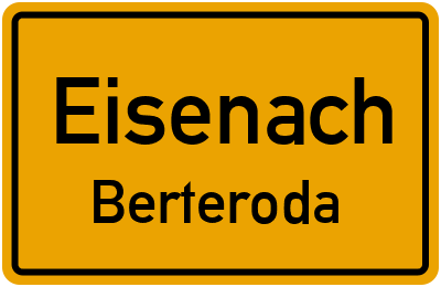 Ortsschild Eisenach Berteroda
