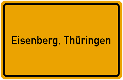 Ortsschild von Stadt Eisenberg, Thüringen in Thüringen