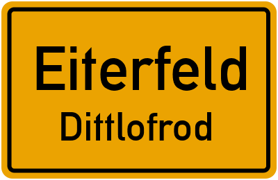 Ortsschild Eiterfeld Dittlofrod