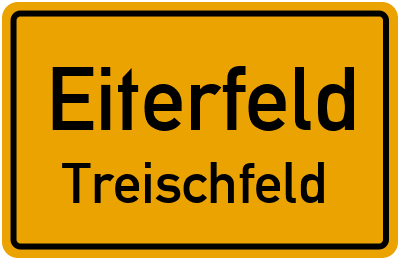 Ortsschild Eiterfeld Treischfeld