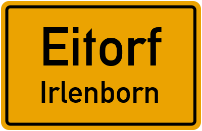 Ortsschild Eitorf Irlenborn